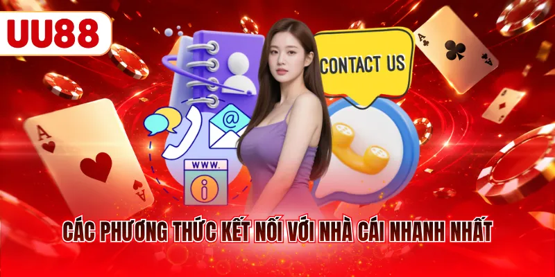 Các phương thức kết nối với nhà cái nhanh nhất