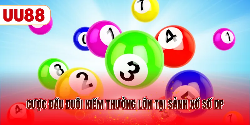 Cược đầu đuôi kiếm thưởng lớn tại sảnh xổ số DP