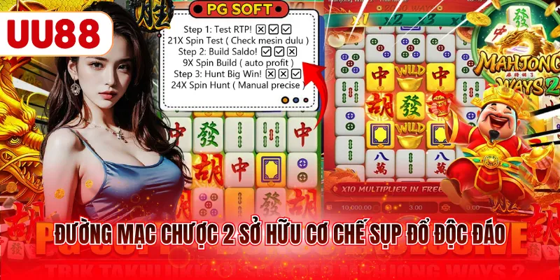 Đường Mạc Chược 2 sở hữu cơ chế sụp đổ độc đáo