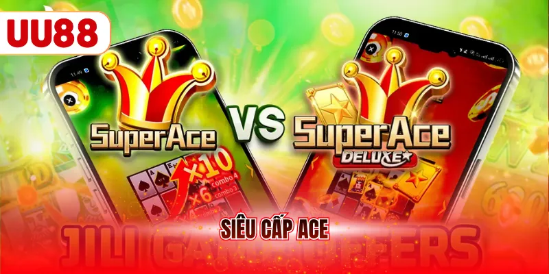 Siêu cấp ACE